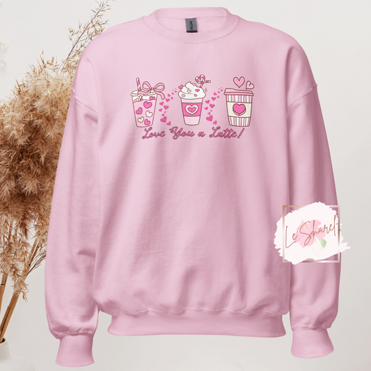 Love You a Latte! - Unisex Sweatshirt